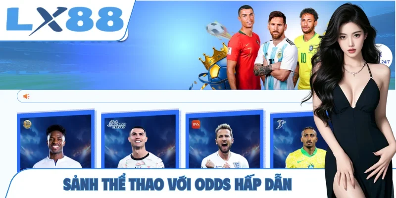 Sảnh thể thao với odds hấp dẫn
